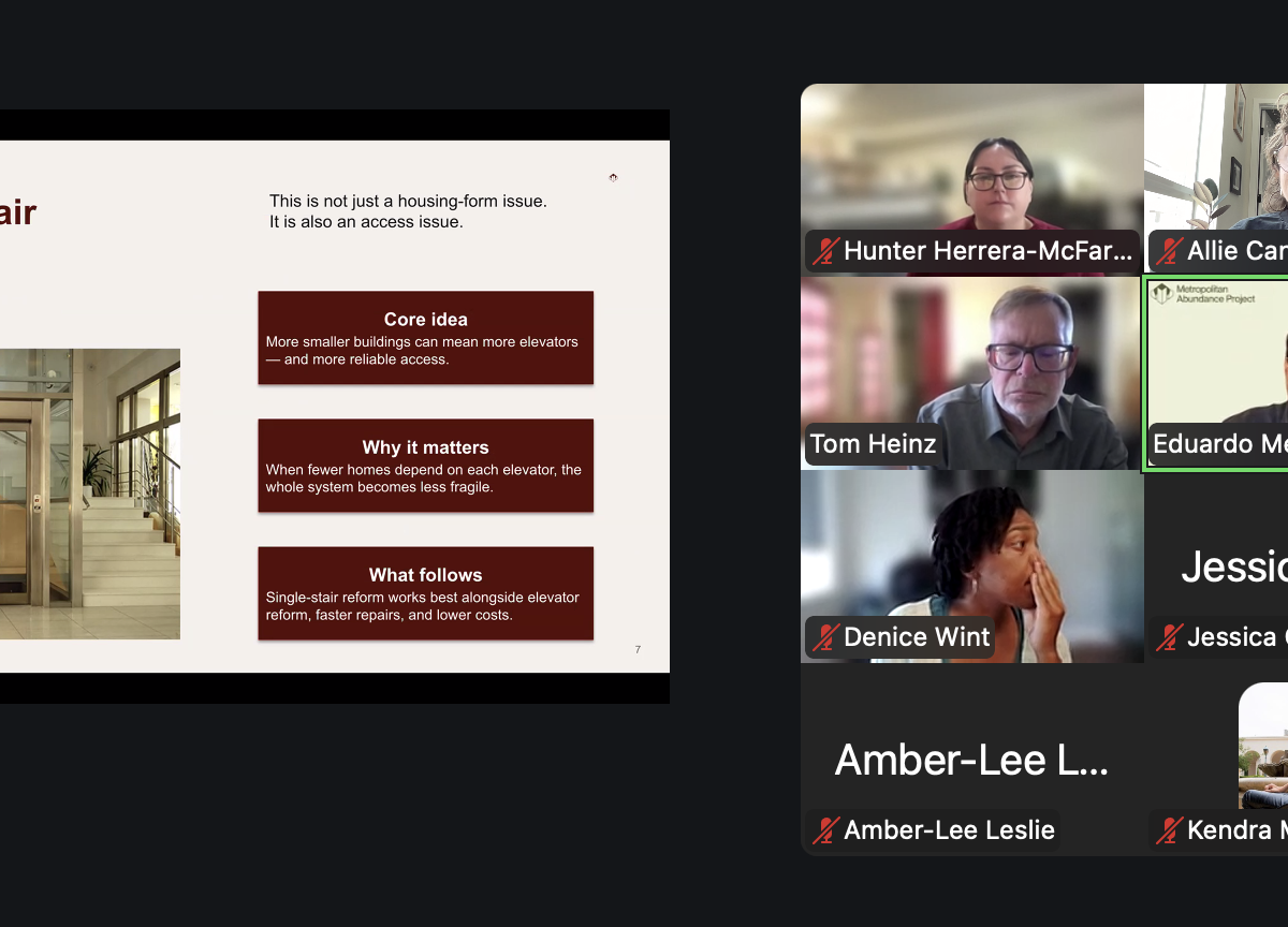 A screenshot of a Zoom meeting with a slideshow presentation on the left of the screen and participant video tiles on the right. The slide is titled “Why single stair matters for accessibility” and features an image of a modern elevator and with a staircase next to it. The slide text reads: “This is not just a housing-form issue. It is also an access issue.” Three brown boxes below outline the core concepts: 1. Core idea: More smaller buildings can mean more elevators – and more reliable access, 2. Why it matters: When fewer homes depend on each elevator, the whole system becomes less fragile, 3. What follows: Single-stair reform works best alongside elevator reform, faster repairs, and lower costs.